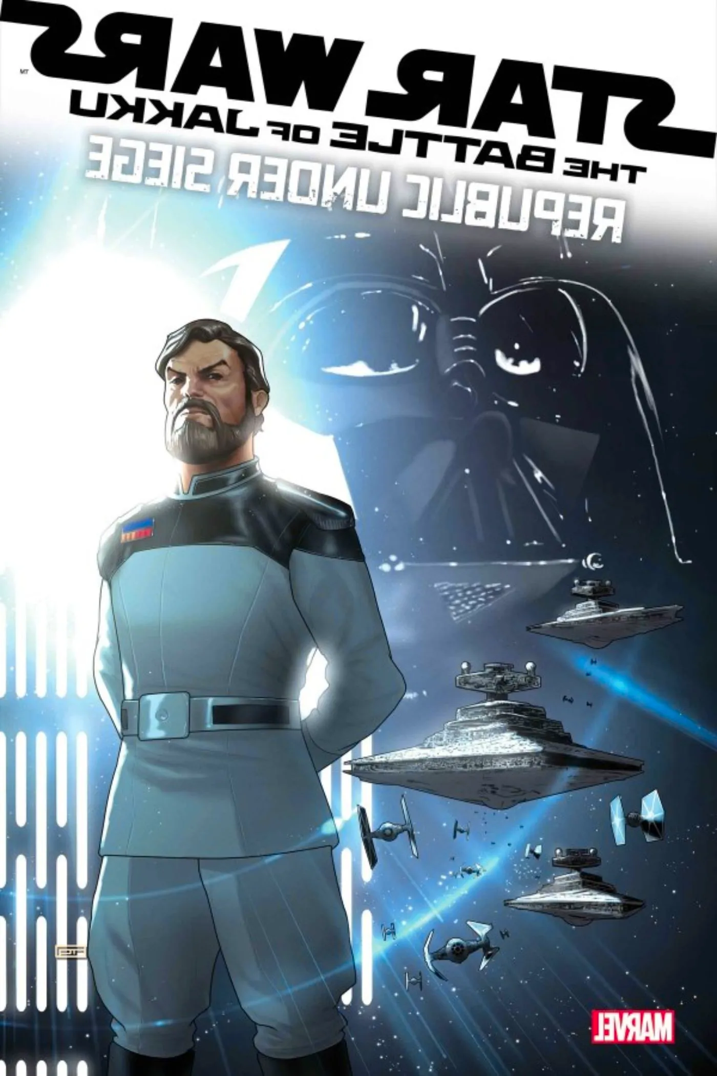 Cover of Star Wars: The Battle of Jakku - Republic Under Siege #4 featuring an Imperial with Darth Vader's mask behind him. Image