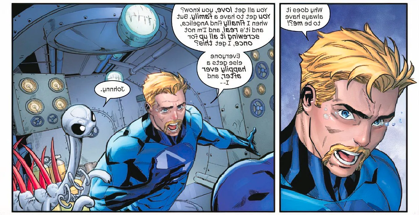 Johnny Storm calls out the fact that every other member of the Fantastic Four has found love but him, and when he finally has found it, it has to be taken away. Image