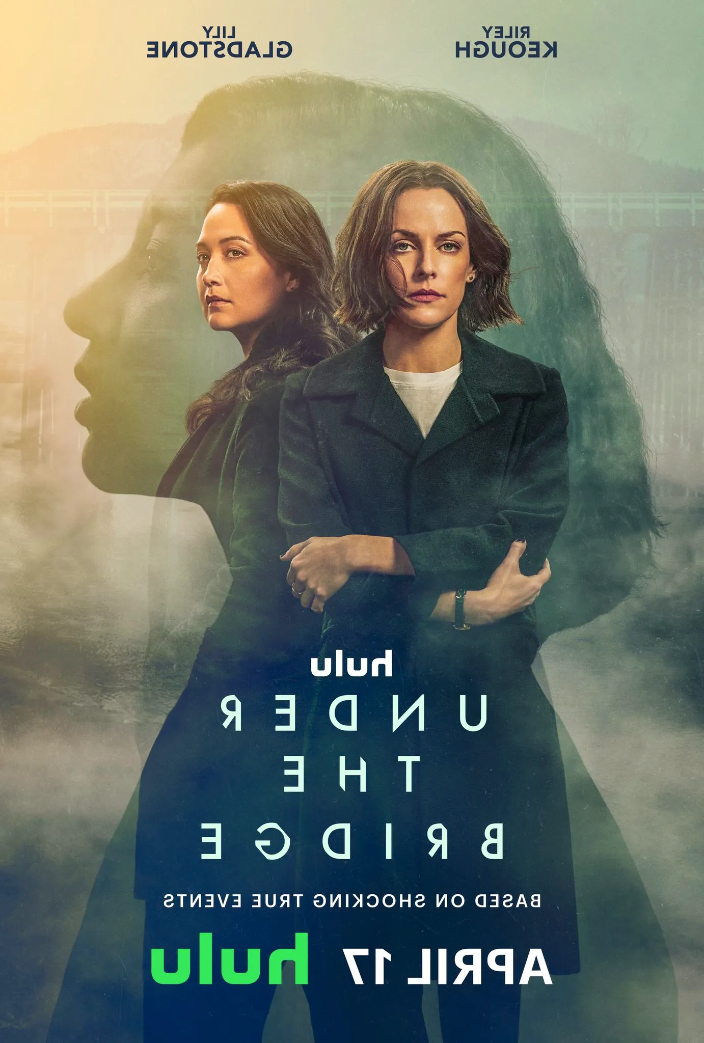 Under the Bridge TV Show Poster Featuring Riley Keough and Lily Gladstone Standing in front of a Woman's Silhouette Image